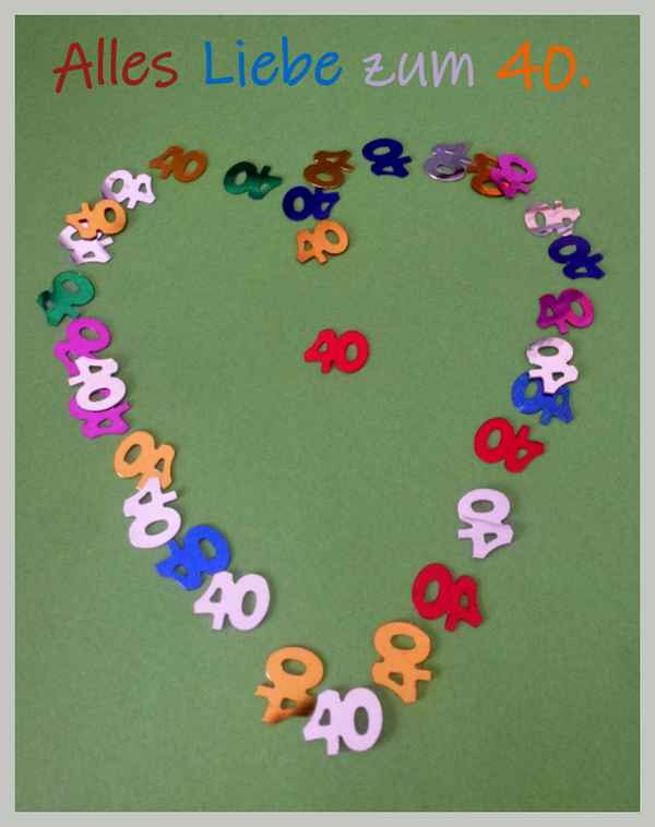Alles Liebe zum 40.
