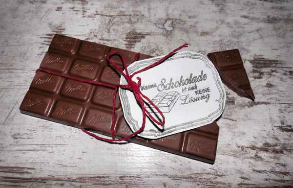 Schokolade mit Spruch ;-)))