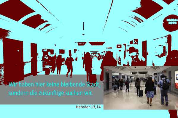 Hebräer 13,14 Jahreslosung 2013