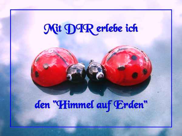 Himmel auf Erden