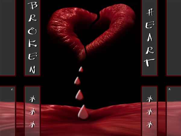B r o k en  Heart*