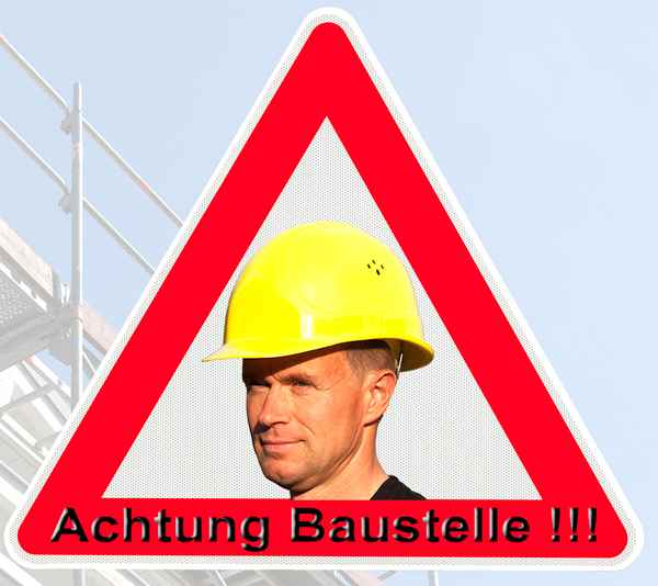 Achtung Baustelle