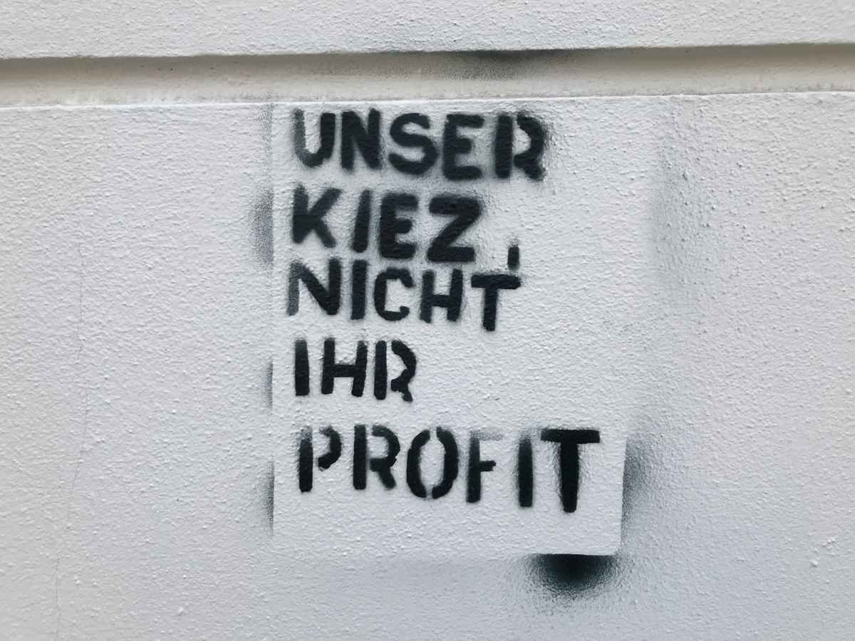 Graffiti gegen Gentrifizierung und Mietenwahnsinn / Foto: Alexander Hauk